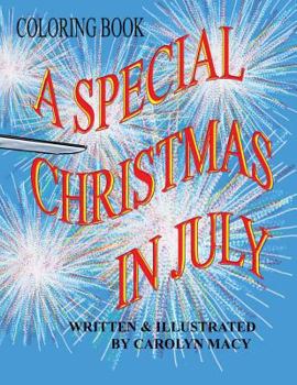 Paperback A Special Christmas In July Coloring Book