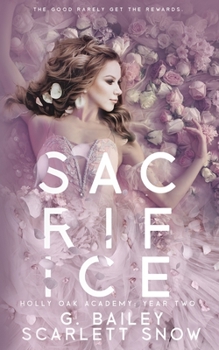 Sacrifice: A Dark High School Romance - Book #2 of the Holly Oak Academy