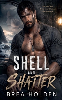 Shell and Shatter