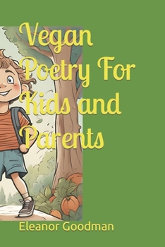 Paperback Vegan Poetry For Kids and Parents Book