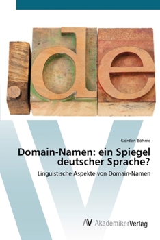 Paperback Domain-Namen: ein Spiegel deutscher Sprache? [German] Book