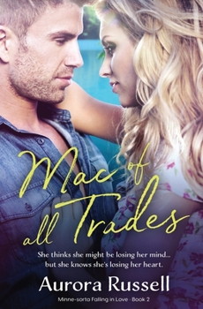 Mac of all Trades - Book #2 of the Minne-sorta Falling in Love