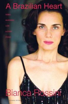 Paperback A Brazilian Heart: Rubies, Murdered Love and Other Poems Book