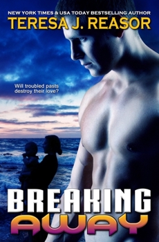 Paperback Breaking Away: Book 3 of the SEAL Team Heartbreakers Book