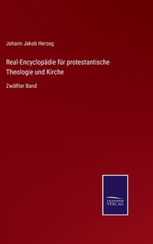 Hardcover Real-Encyclopädie für protestantische Theologie und Kirche: Zwölfter Band [German] Book