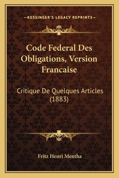 Paperback Code Federal Des Obligations, Version Francaise: Critique De Quelques Articles (1883) [French] Book