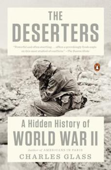 Paperback The Deserters: A Hidden History of World War II Book