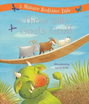 Hardcover The Three Billy Goats Gruff: 5 Minute Bedtime Tale Book