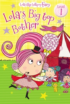 Lola's Big Top Bother