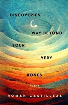 Paperback Discoveries Way Beyond Your Very Bones Book