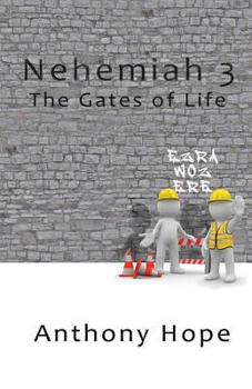 Paperback Nehemiah 3: The Gates of Life Book
