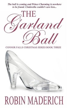 Paperback The Garland Ball - Connor Falls Christmas Series Book Three Book