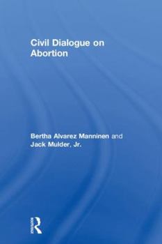 Hardcover Civil Dialogue on Abortion Book