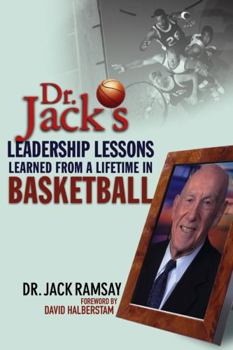 Hardcover Dr. Jack's Leadership Lessons Learned from a Lifetime in Basketball Book