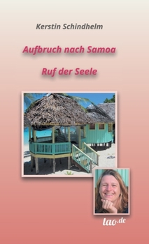 Hardcover Aufbruch nach Samoa: Ruf der Seele [German] Book