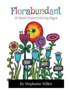 Florabundant: 25 Hand-Drawn Coloring Pages