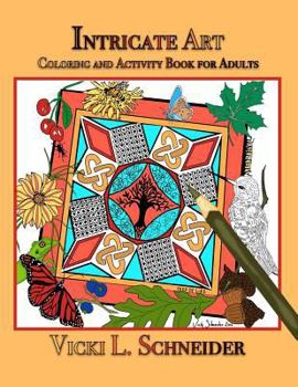 Paperback Intricate Art: Coloring and Activity Book for Adults Book