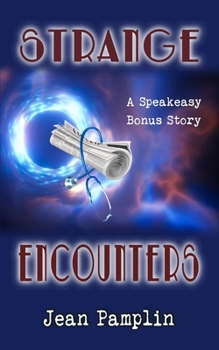 Paperback Strange Encounters: A Speakeasy Bonus Story Book