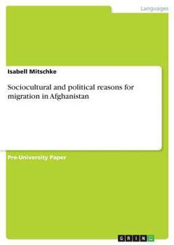 Paperback Sociocultural and political reasons for migration in Afghanistan Book