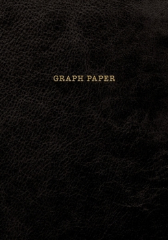 Graph Paper: Executive Style Composition Notebook - Black Leather Style, Softcover 7 x 10 - 100 pages (Office Essentials)
