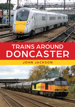 Paperback Trains Around Doncaster Book