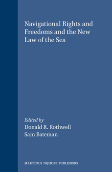 Hardcover Navigational Rights and Freedoms and the New Law of the Sea Book
