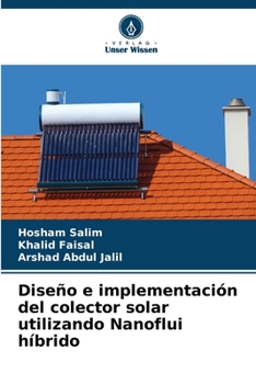 Paperback Diseño e implementación del colector solar utilizando Nanoflui híbrido [Spanish] Book