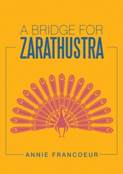 Paperback A Bridge for Zarathustra Book