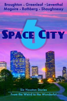 Paperback Space City 6: Houston Stories From the Weird to the Wonderful Book