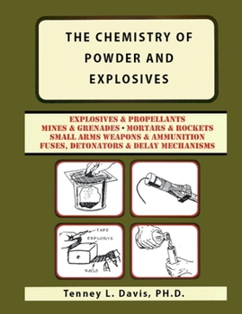 Paperback The Chemistry of Powder and Explosives Book