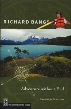Paperback Richard Bangs: Adventure Without End Book