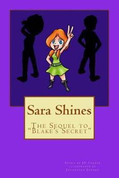 Paperback Sara Shines: Sequel to "Blake's Secret" Book