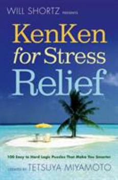 Paperback Will Shortz Presents KenKen for Stress Relief Book