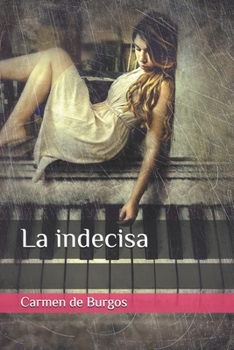 La indecisa (Spanish Edition)