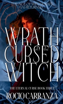Wrath of the Cursed Witch (The Eternal Curse)
