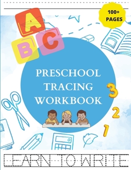 Paperback Preschool Tracing Workbook: First Learn to Write Letters and Numbers for Kindergarten and Kids Ages 3-5 Book