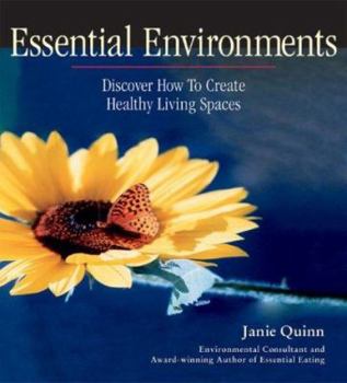 Hardcover Essential Environments: Discover How to Create Healthy Living Spaces Book