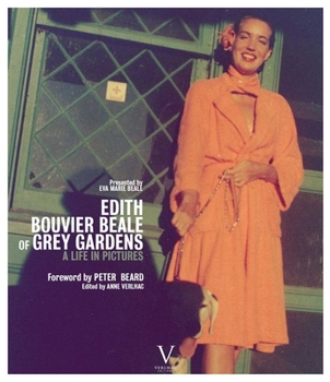 Hardcover Edith Bouvier Beale of Grey Gardens: A Life in Pictures Book