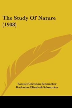 Paperback The Study Of Nature (1908) Book