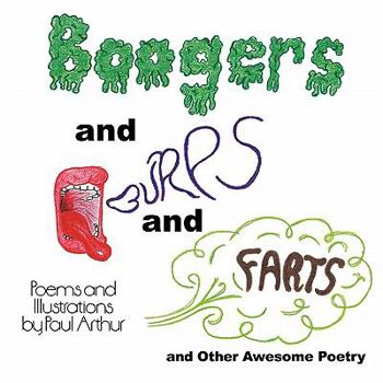 Paperback Boogers and Burps and Farts: and Other Awesome Poetry Book