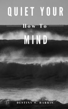 Paperback How To: Quiet Your Mind Book