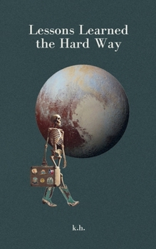 Paperback Lessons Learned the Hard Way Book