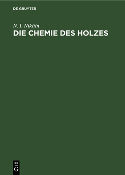 Hardcover Die Chemie Des Holzes [German] Book