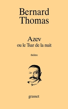 Paperback Azev ou le Tsar de la nuit [French] Book