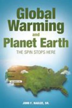 Paperback Global Warming and Planet Earth: The Spin Stops Here Book