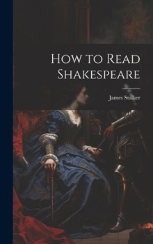 Hardcover How to Read Shakespeare Book