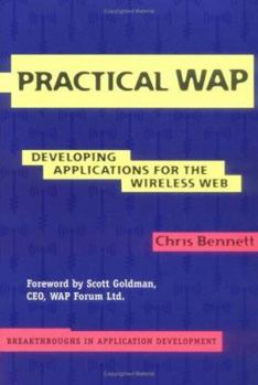 Paperback Practical WAP: Developing Applications for the Wireless Web Book