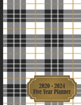 Paperback 2020 - 2024 Five Year Planner: White Plaid Agenda Planner For The Next Five Years. Hipster Monthly Schedule Organizer Book