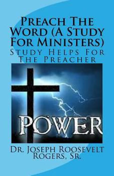 Paperback Preaching With Power (A Sermon Study For Ministers): Study Helps For The Preacher Book