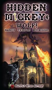 Paperback Hidden Mickey: 4 Wolf!: Happily Ever After? Book